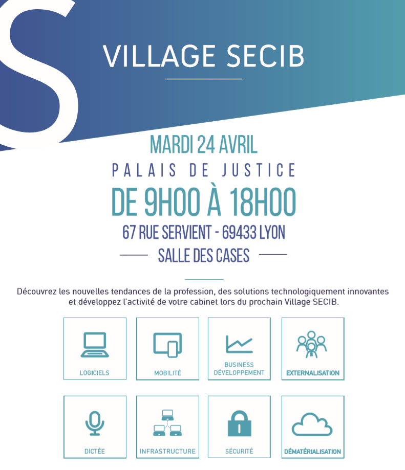 Chers avocats, participez le 24 avril au Village SECIB organisé avec le Barreau de Lyon, l'occasion pour vous de découvrir notre offre spéciale ! 